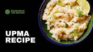 Upma Recipe | Rava Upma | Dassana's Veg Recipes