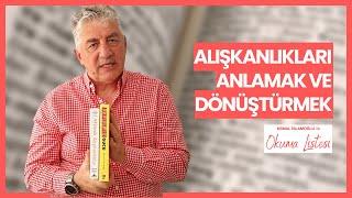 Alışkanlıkları Anlamak ve Dönüştürmek - Atomik Alışkanlıklar - Alışkanlıkların Gücü - No.4