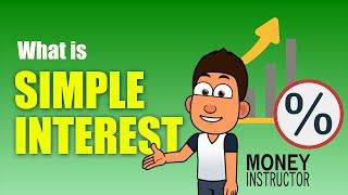 What is Simple Interest? How to Calculate | Money Instructor