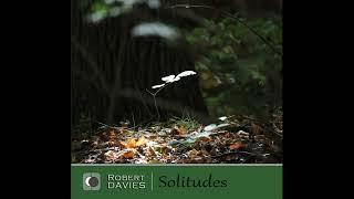 Robert Davies - Solitudes (2024)