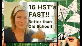 "EASY 16" HST METHOD | Make 16 HSTs ⏩⏩ FAST!  | Not your grandma's way! | QUILTING TIPS & TRICKS | ⏩