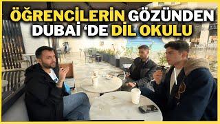 DUBAİ DİL OKULU ÖĞRENCİLERİMİZiN GÖZÜNDEN DUBAİ / DUBAİ DİL OKULUNA GELEN ÖĞRENCİLERİMİZLE BİR GÜN