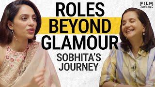 Now Bingeing with Sobhita Dhulipala | Anupama Chopra | Film Companion