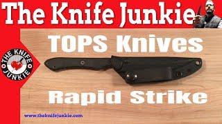 TOPS Knives Rapid Strike Video Knife Review EDC Fixed Blade Knife ~ The Knife Junkie