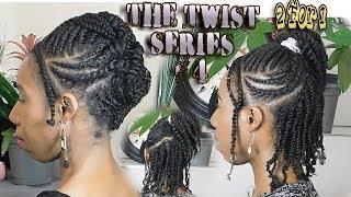 THE TWIST SERIES #4 / 2 FOR 1 FLAT TWIST & TWO STRAND TWIST STYLE /  PROTECTIVE STYLE /