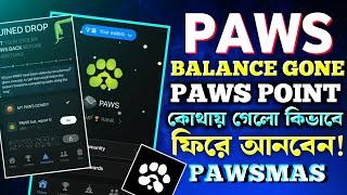 PAWS Point Gone | PAWSMAS New Update | PAWS New Update