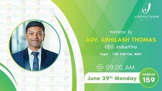 The digital way - Live Webinar by Adv Abhilash Thomas