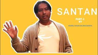 | SANTAN-2 | Sermon By Elder Sagar Bajracharya