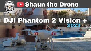 DJI Phantom 2 Vision Plus 2023 Still Worth Buying? #shaunthedrone