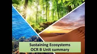 Sustaining Ecosystems End of Unit Summary