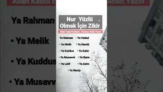 Nur Yüzlü Olmak İçin Zikir #dua #zikir #güzelsözler