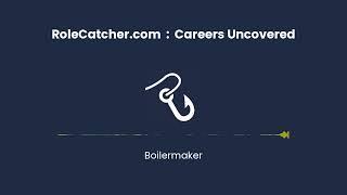 Boilermaker : Careers Uncovered