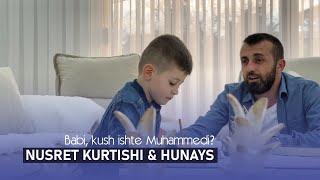 Hunays & Nusret Kurtishi - Babi, kush ishte Muhamedi?