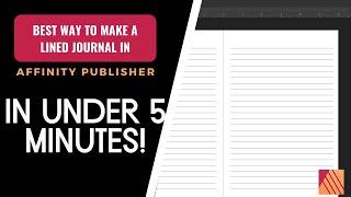 KDP Tutorial Low and No Content Books- How To Make A Lined Journal Notebook in Affinity Publisher