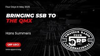FDIM 2025 - Bringing SSB to the QMX