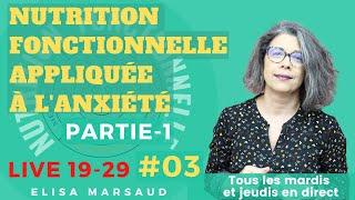 La Nutrition Fonctionnelle appliquée à l'anxiété - partie 01