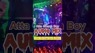 Atta Ghanaboy    Audio  Mix Compilation 2023 By DJ Tony @attaghanaboymusic