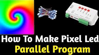 How To Make Pixel Led Parallel Program  | Pixel Led Light | T 1000 S Controller | Atul Light House