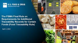 The FSMA Final Rule on Requirements for Additional Traceability Records for Certain Foods