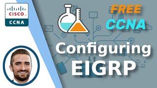 Free CCNA | Configuring EIGRP | Day 25 Lab | CCNA 200-301 Complete Course