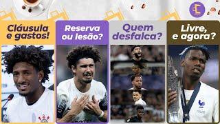 Cláusula perigosa de Talles l Corinthians teme 5 desfalques na final l Ramalho reserva? l E, o Pogba