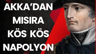 Napolyon Mısırda - 4 - Ne İşin Vardı Akkada?