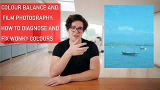 Colour Balance and Film Photography: How to Diagnose and Fix Wonky Colours