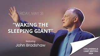 John Bradshaw - Friday - Waking the Sleeping Giant