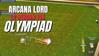 L2 REBORN 10x - ARCANA LORD OLYMPİAD 3 - veysheLL POV