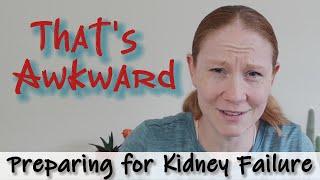 Living with Kidney Failure: Awkward Questions and Comments