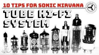 How to put together a Tube Hi-Fi System: 10 tips for sonic Nirvana!