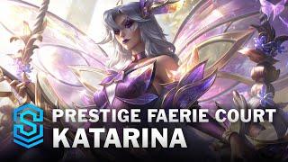 Prestige Faerie Court Katarina Skin Spotlight - League of Legends