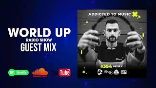 Peter C - World Up Radio Show 354