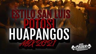 Huapangos Mix Estilo San luis potosi ( Dj spider pzs  2021)