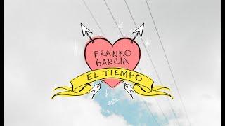 FRANKO GARCÍA - EL TIEMPO (VIDEO OFICIAL)