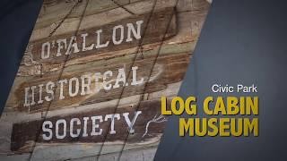 Log Cabin Museum | O'Fallon, Missouri