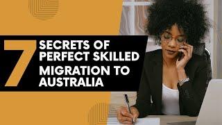 Top 7 secrets of perfect skilled migration to Australia @oasisvisas