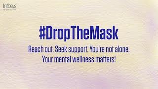 Drop The Mask | It's okay not to be okay