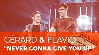 “NEVER GONNA GIVE YOU UP” – FLAVIO y GÈRARD |GALA 7 | OT 2020