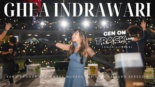 GHEA INDRAWARI | KAMU ANGGAP APA - MASA MUDAKU HABIS - JIWA YANG BERSEDIH | GENONTRACK [LIVE]