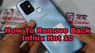 How To Remove Back Cover Infinix Hot 10 And Hot 10 Play