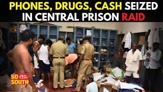 Secret Raid Uncovers Mobiles, Cash, Drugs in Bengaluru Central Prison| SoSouth