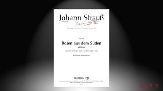 Roses from the South, op. 388 | Johann Strauß (Sohn) | Arrangement: Siegfried Rundel