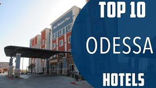 Top 10 Best Hotels to Visit in Odessa | USA - English