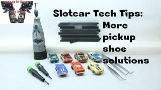 HO Slot Car Tech Tips: More Pickup Shoe Solutions EP3