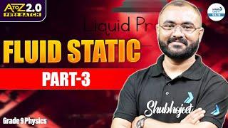 Buoyancy Force and Why Objects Float or Sink || Fluid Static Part 3 || Class 9 Physics || LIVE