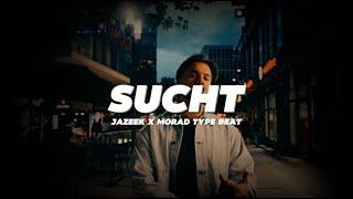 [FREE] Jazeek x Morad Tpe Beat  -"Sucht"⎥2024