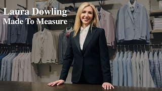 Laura Dowling | Made To Measure