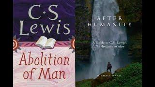 Fr. Michael Ward: C.S. Lewis and After Humanity