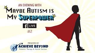 Maybe Autism is my Superpower - Q & A Session 2